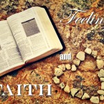 Series Intro: Feelings & Faith