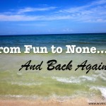 From Fun to None & Back Again (#EverydayJesus)