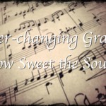 Ever-Changing Grace (#Everyday Jesus Linkup)