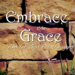 Embrace the Grace #EverydayJesus Link-up