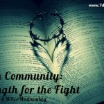 In Community: Strength for the Fight #WilcoWednesday