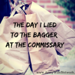 The Day I Lied to the Bagger at the Commissary