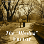 The “Missing” Factor (Army Wife Network)